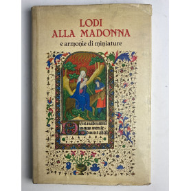 Lodi alla Madonna e armonie di miniature