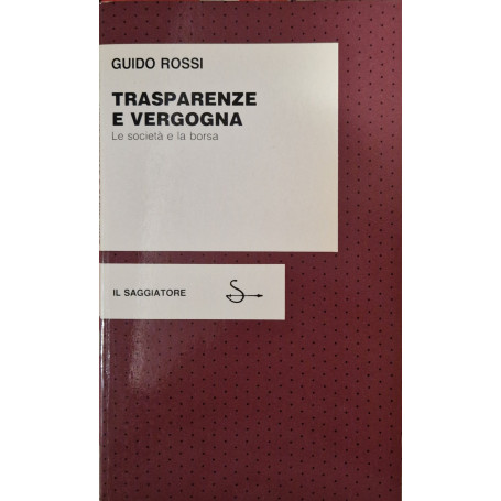 Trasparenze e vergogna. Le società e la borsa