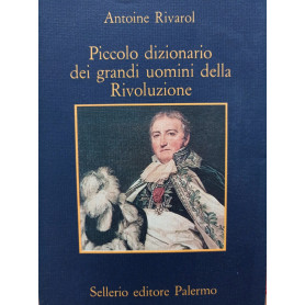 Piccolo dizionario dei grandi uomini della Rivoluzione