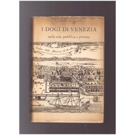 I DOGI DI VENEZIA Nella vita pubblica e privata