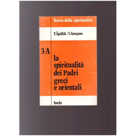 LA SPIRITUALITA' DEI PADRI GRECI E ORIENTALI