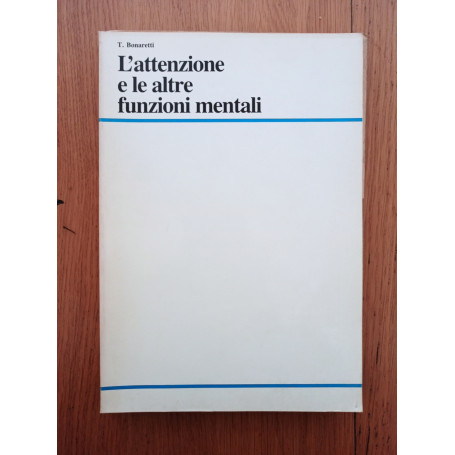 L'attenzione e le altre funzioni mentali