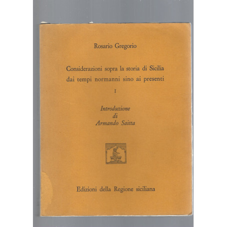 CONSIDERAZIONI SOPRA LA STORIA DI SICILIA DAI TEMPI NORMANNI SINO AI PRESENTI