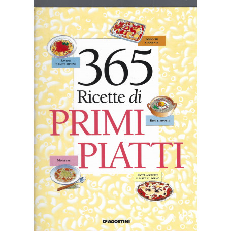 365 RICETTE DI PRIMI PIATTI