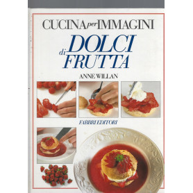 CUCINA PER IMMAGINI : LE VERDURE  DOLCI DI FRUTTA  CARNI  DOLCI AL CIOCCOLATOLibrisaggi
