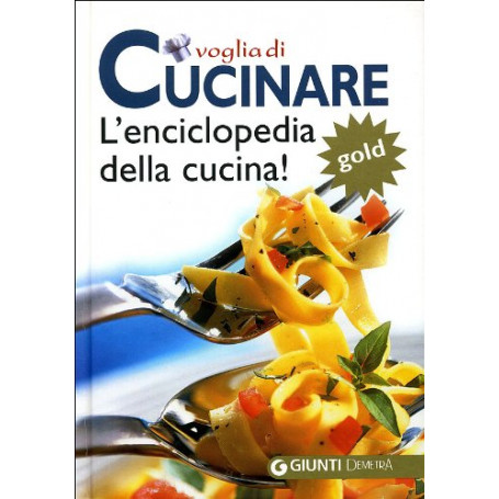 Voglia di cucinare. Ediz. illustrata