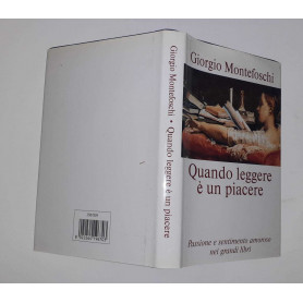 Quando leggere è un piacere. Passione e sentimento amoroso nei grandi libriLibrisaggi