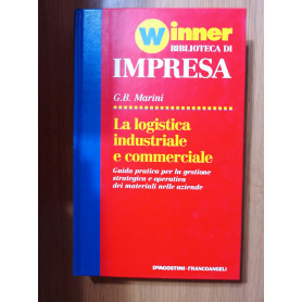 La logistica industriale e commerciale