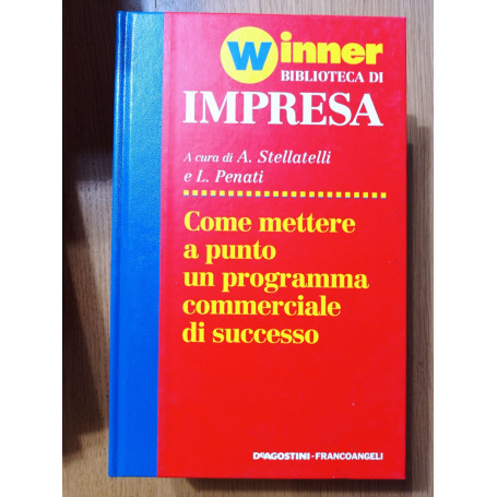 Come mettere a punto un programma commerciale di successo