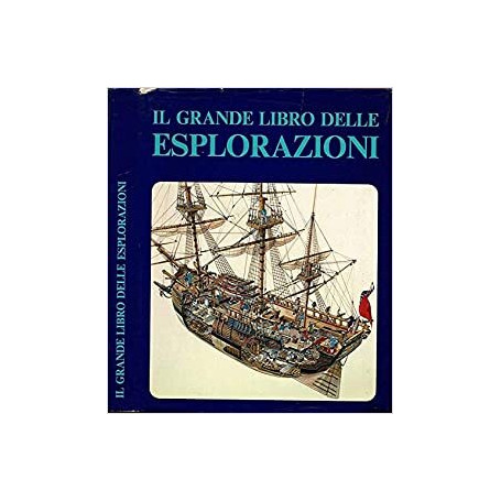 Il grande libro delle esplorazioni