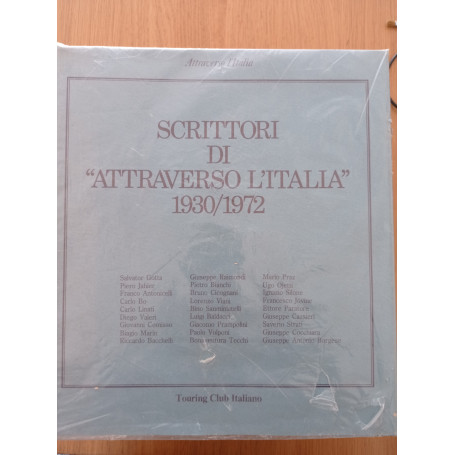 Scrittori di attraverso l'italia 1930/1972