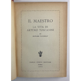 Il maestro. La vita di Arturo Toscanini