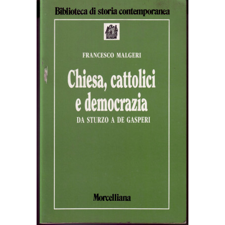 Chiesa cattolici e democrazia. Da Sturzo a De Gasperi