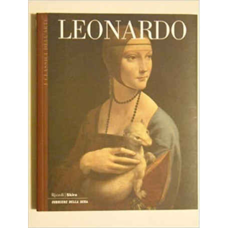 LEONARDO I CLASSICI DELL'ARTE