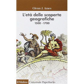 L'et  delle scoperte geografiche 1500-1700