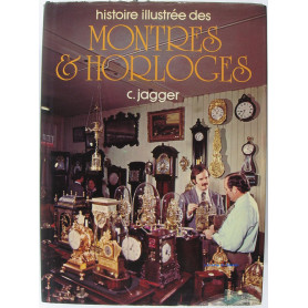 Histoire illustrée des Montres & Horloges