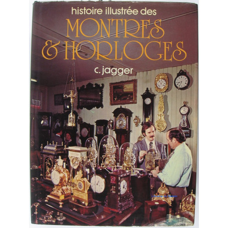 Histoire illustrée des Montres & Horloges