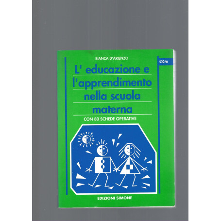 L' EDUCAZIONE E L' APPRENDIMENTO NELLA SCUOLA MATERNA