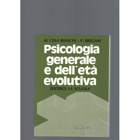 PSICOLOGIA GENERALE E DELL' ETA' EVOLUTIVA