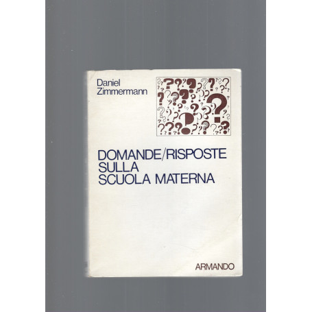 DOMANDE/ RISPOSTE SULLA SCUOLA MATERNA