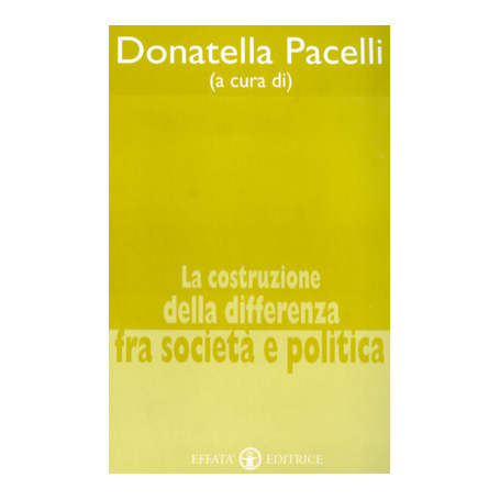 La costruzione della differenza fra società e politica