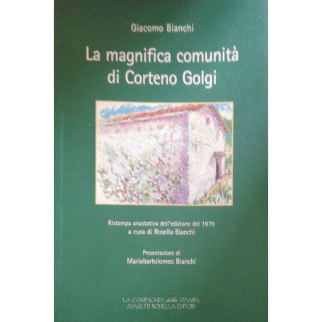 La magnifica comunità di Corteno Golgi