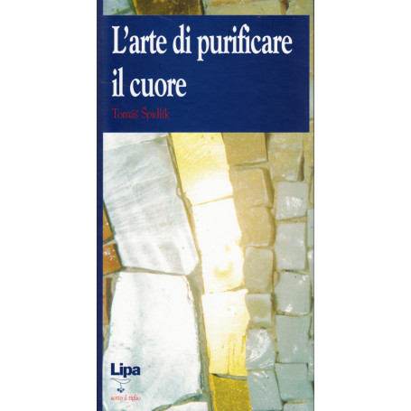 L'arte di purificare il cuore