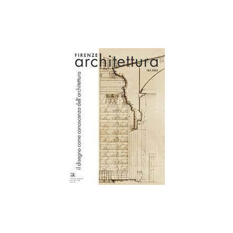 Il Disegno come Conoscenza dellArchitettura Firenze Architettura 2003-1&2