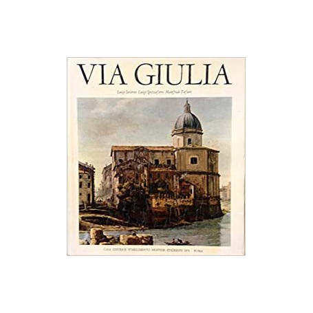 VIA GIULIA. UNA UTOPIA URBANISTICA DEL 500