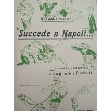 Qui Radio Napoli! Succede a Napoli.. Cronache verseggiate