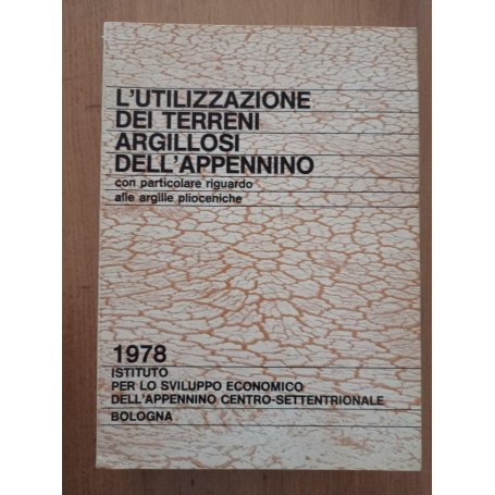 L' utilizzazione dei terreni argillosi dell'Appenino