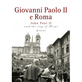 Giovanni Paolo II e Roma-John Paul II and the city of Rome. Catalogo della mostra (Roma 22 ottobre 2005-8 gennaio 2006).