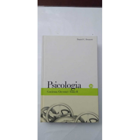 Psicologia: Coscienza. Che cosa è - Tomo II