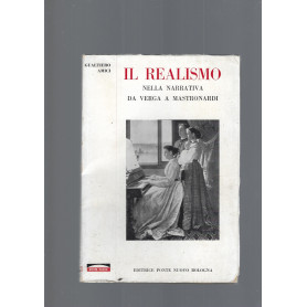 IL REALISMO NELLA NARRATIVA DA VERGA A MASTRONARDI