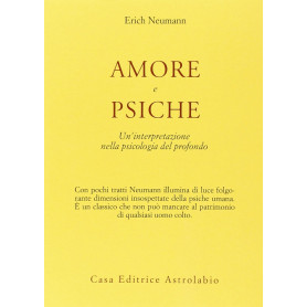 Amore e Psiche. Un'interpretazione nella psicologia del profondo