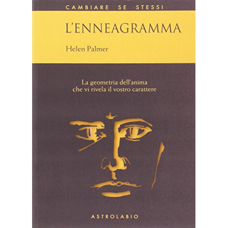 L'enneagramma. La geometria dell'anima che vi rivela il vostro carattere