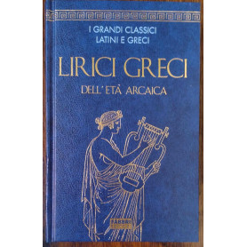 LIRICI GRECI DELL'ETA' ARCAICALibrisaggi LIRICI GRECI DELL'ETA' ARCAICALibrisaggi