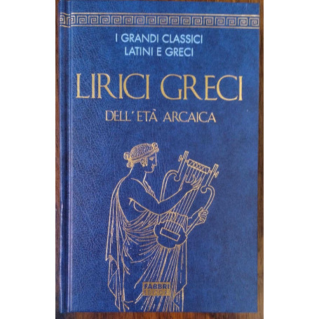 LIRICI GRECI DELL'ETA' ARCAICA