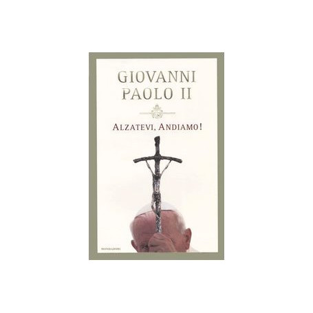 Alzatevi andiamo!