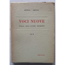 Voci nuove. Poesie dell'ultimo decennio. Volume II.