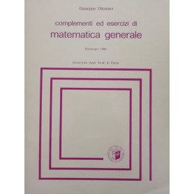 Complementi ed esercizi di matematica generale