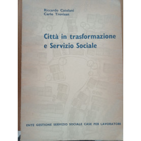 Città in trasformazione e Servizio Sociale