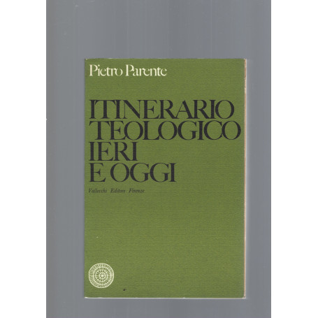 ITINERARIO TEOLOGICO IERI E OGGI