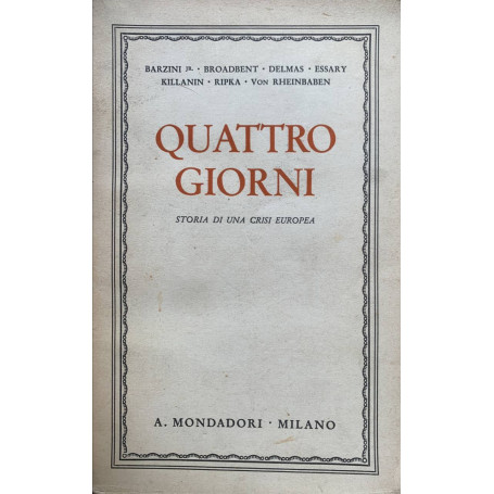 Quattro giorni. Storia di una crisi europea