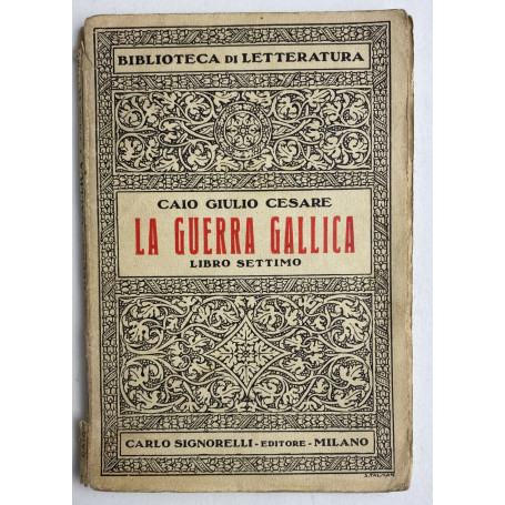 Biblioteca di letteratura: La guerra gallica. Libro settimo