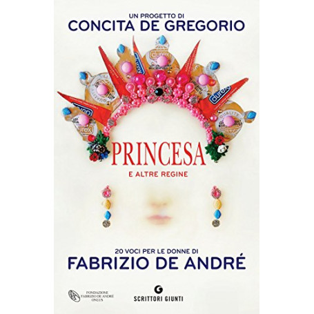 Princesa e altre regine. 20 voci per le donne di Fabrizio De André