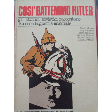 Così battemmo Hitler