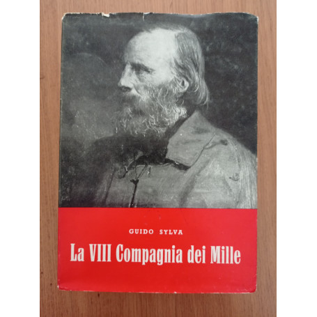 La VIII Compagnia dei Mille