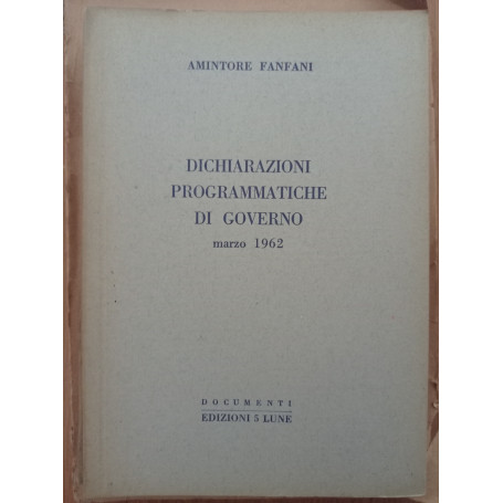 Dichiarazioni programmatiche di governo - Marzo 1962