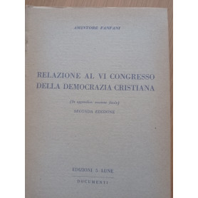 Relazione al VI Congresso della Democrazia Cristiana